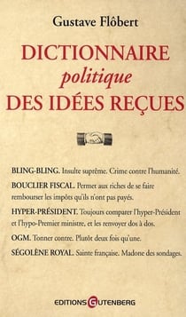 Dictionnaire politique des idées reçues
