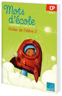 MOTS D'ECOLE : CP - fichier de l'élève Tome 2
