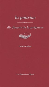 La poitrine, dix façons de la préparer