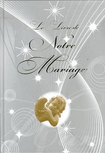 Le Livre De Notre Mariage