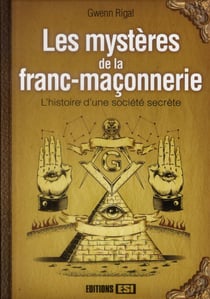 Les Mysteres De La Franc Maconnerie