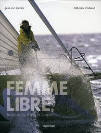 Femme libre, toujours tu chériras la mer