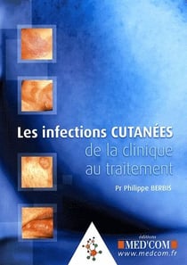 Les infections cutanées de la clinique au traitement
