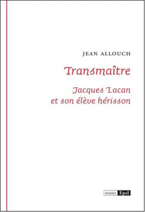 Transmaître - Jacques Lacan et son élève hérisson