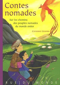 Contes nomades - sur les chemins des peuples nomades du monde entier