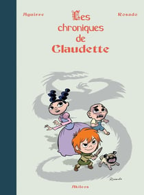 Les chroniques de Claudette : Intégrale Tomes 1 à 3