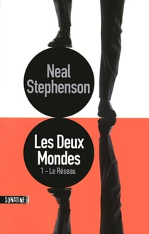Les deux mondes Tome 1 - le réseau