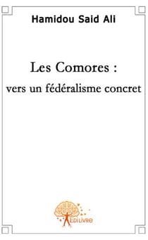 Les comores - vers un fédéralisme concret