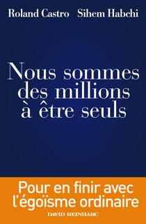 NOUS SOMMES DES MILLIONS A ETRE SEULS