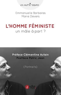 L'homme féministe - un mâle à part ?