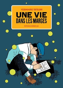 Une vie dans les marges Tome 1