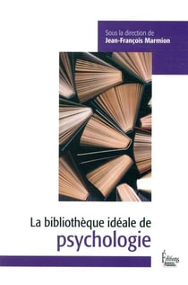 La bibliothèque idéale de psychologie