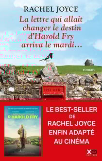 La lettre qui allait changer le destin d'Harold Fry arriva le mardi...