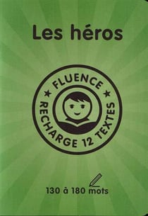 Textes fluence - les héros cm