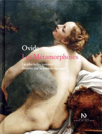 Les métamorphoses - les plus belles histoires illustrées par la peinture baroque