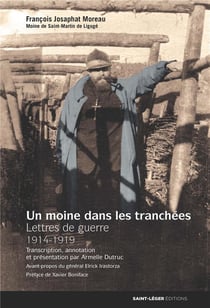 Un moine dans les tranchées - lettres de guerre (1914-1919)