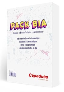 Pack BIA : préparation du brevet d'initiation à l'aéronautique
