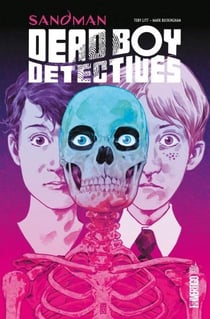 Sandman : Dead boy detectives