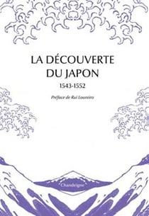 La découverte du Japon, 1543-1552