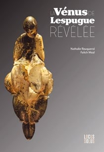 La Vénus de Lespugue révélée