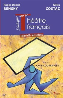 Dialogue transatlantique sur le théâtre français : inter/dits de scènes