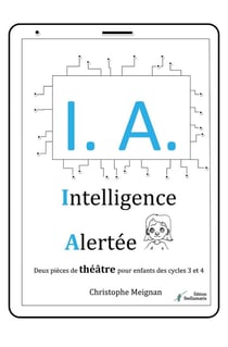 I.A. : Intelligence alertée