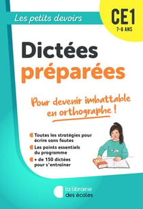 Les petits devoirs : dictées préparées : CE1 (édition 2022)