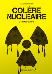 Colère nucléaire Tome 2 : Aux manifs