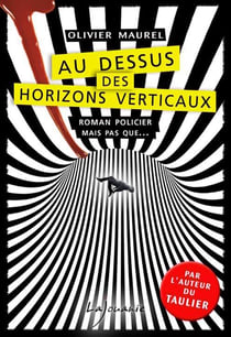 Au dessus des horizons verticaux