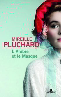 L'Ambre et le Masque