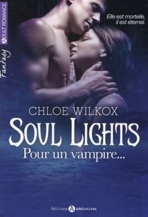 Soul Lights : Pour Un Vampire
