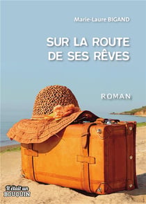Sur la route de ses rêves