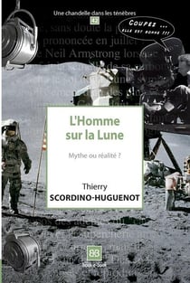 L'homme sur la lune, l'homme sur la lune - mythe ou réalité ?