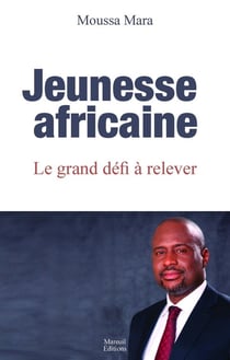Jeunesse africaine - le grand défi à relever