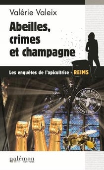 Abeilles, crimes et champagne !