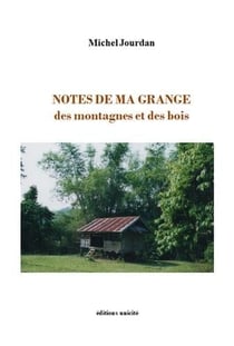 Notes de ma grange : des montagnes et des bois