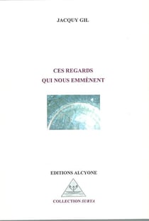 Ces regards qui nous emmènent