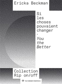 Si les choses pouvaient changer : You the Better