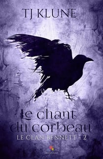 Le clan Bennett Tome 2 - le chant du corbeau