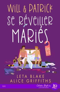 Se réveiller mariés Tome 1 - Will & Patrick, se réveiller mariés
