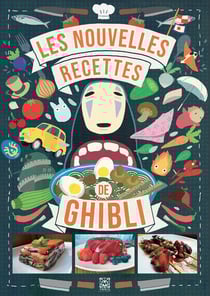 Les Nouvelles recettes des films Ghibli
