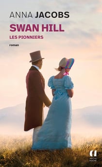 Swan Hill Tome 1 : les pionniers