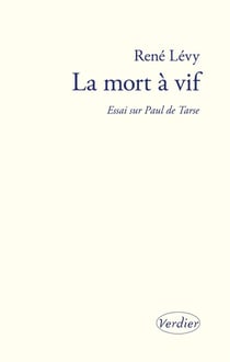 La mort à vif - essai sur paul de tarse