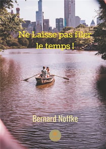 Ne Laisse pas filer le temps !