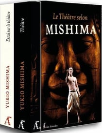 Le théâtre selon Mishima