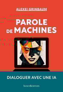 Parole de machines : dialoguer avec une IA
