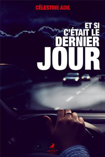 Si c’était le dernier jour
