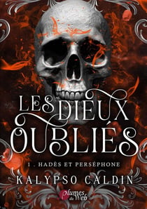 Les dieux oubliés Tome 1 : Hadès et Perséphone