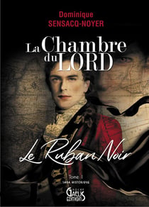 La chambre du lord Tome 1 : le ruban noir