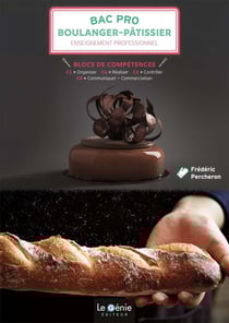 Blocs de compétences 1 à 4 - Bac pro boulanger-pâtissier - Enseignement professionnel